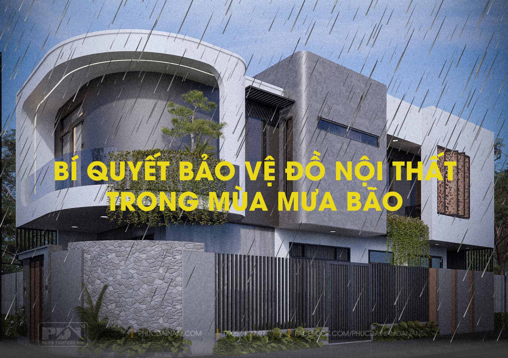 7 Bí Quyết Bảo Vệ Đồ Nội Thất Mùa Mưa Bão